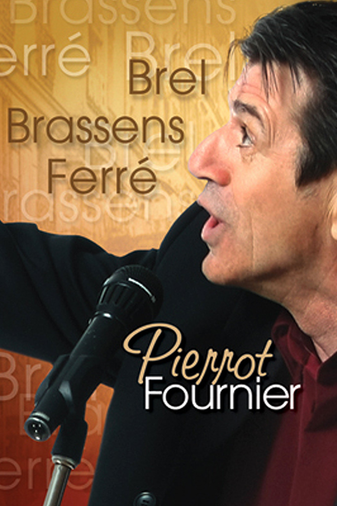 Pierrot Fournier chante Brel Brassens Ferré