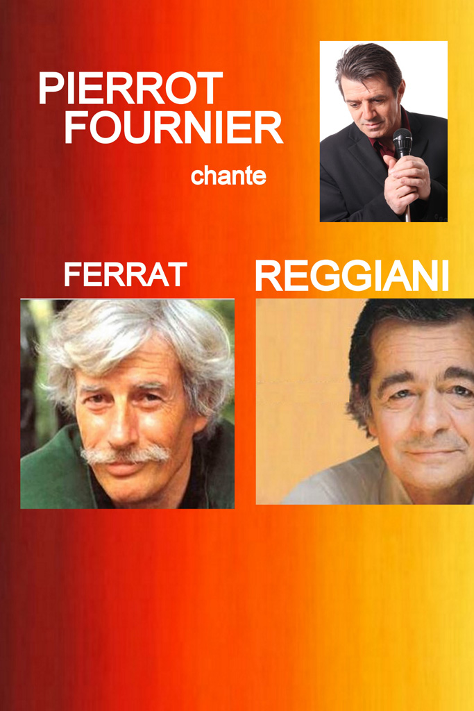 Pierrot Fournier chante Ferrat Reggiani
